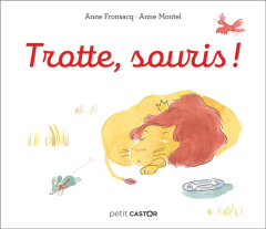 Trotte, souris ! - Fronsacq Anne ; Montel Anne
