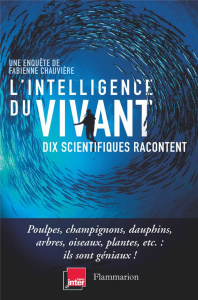 L'intelligence du vivant - Chauvière Fabienne