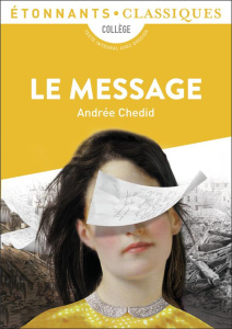 Le message - Chedid Andrée ; Humeau-Sermage Laure ; Jullier Lau