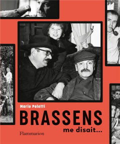 Brassens me disait... - Poletti Mario ; Richard Claude