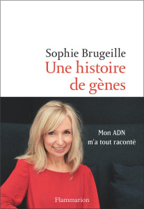 Une histoire de gènes - Brugeille Sophie