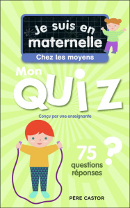 Mon quiz Je suis en maternelle - Chez les moyens - Chef d'Hotel Astrid ; Le Neillon Gaël