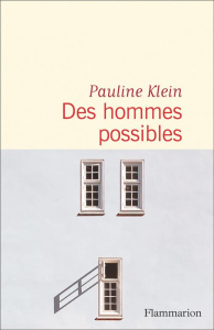 Des hommes possibles - Klein Pauline