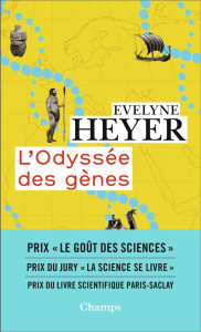 L'Odyssée des gènes - Heyer Evelyne ; Müller Xavier