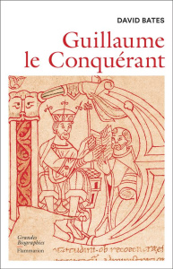 Guillaume le Conquérant - Bates David