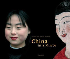 China in a mirror - Michaud Sabrina ; Michaud Roland ; Javary Cyrille