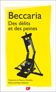 Des délits et des peines - Beccaria Cesare ; Chevallier Maurice ; Badinter Ro