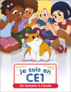 Je suis en CE1 Tome 24 : Un hamster à l'école - MAGDALENA/RISTORD