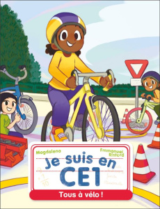 Je suis en CE1 Tome 8 : Tous à vélo ! Edition 2024 - MAGDALENA/RISTORD