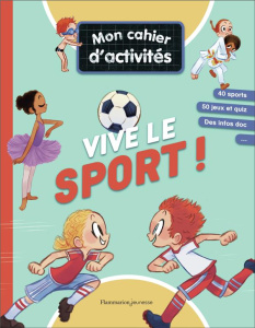 Vive le sport ! Mon cahier d'activités - Ristord Emmanuel ; Ponchon Christine