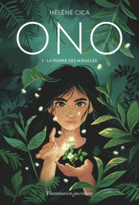 Ono Tome 1 : La pierre des miracles - Cica Hélène
