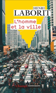 L'homme et la ville - Laborit Henri ; Brun Christophe