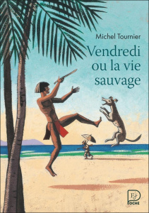 Vendredi ou la vie sauvage - Tournier Michel ; Durand Paul