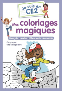 Mes coloriages magiques. Je suis en CE2 - MAGDALENA/RISTORD