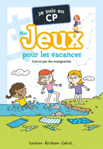 Je suis en CP. Mes jeux pour les vacances - MAGDALENA/CARBONEILL