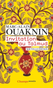 Invitation au Talmud. Edition revue et augmentée - Ouaknin Marc-Alain ; Hamani Laziz