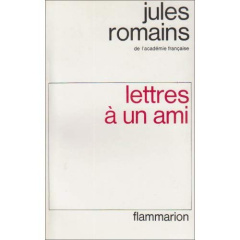 Lettres à un ami - Romains Jules
