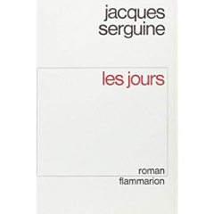 LES JOURS - SERGUINE JACQUES