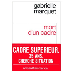 MORT D'UN CADRE - MARQUET GABRIELLE