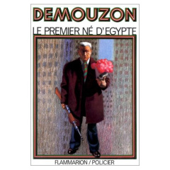 Le premier né d'Egypte - Demouzon Alain