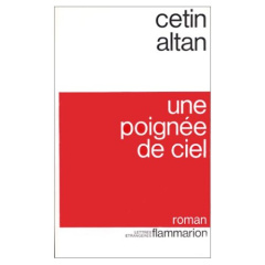 Une Poignée de ciel - Altan Cétin