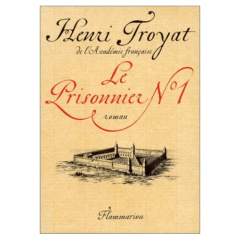 Le Prisonnier n°1 - Troyat Henri