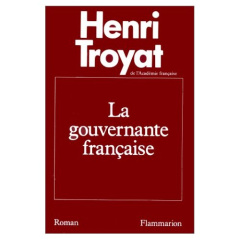 La Gouvernante française - Troyat Henri