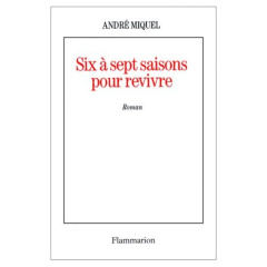 Six à sept saisons pour revivre - Miquel André