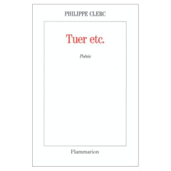 Tuer etc. - Clerc Philippe
