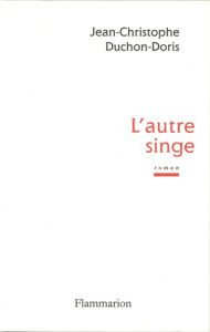 L'Autre Singe - Duchon-Doris Jean-Christophe