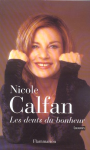 Les dents du bonheur - Calfan Nicole