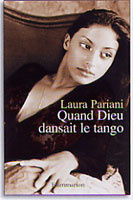Quand Dieu dansait le tango - Pariani Laura ; Vittoz Dominique