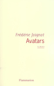 Avatars - Joignot Frédéric