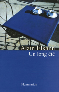 Un long été - Elkann Alain ; Rosso François