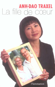 La Fille de coeur. Souvenirs - Traxel Anh-Dao