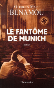 Le fantôme de Munich - Benamou Georges-Marc