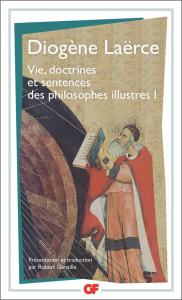 Vie,doctrines et sentences des philosophes illustres. Tome 1 - DIOGENE LAERCE