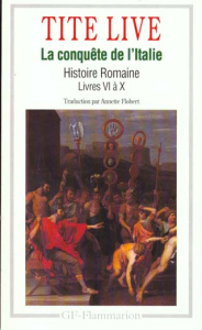 Histoire romaine Tome 6-10 : [La conquête de l'Italie - TITE-LIVE