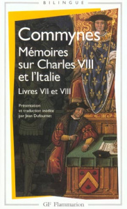 Mémoires sur Charles VIII et l'Italie (Livres 7 et 8) - Commynes Philippe de