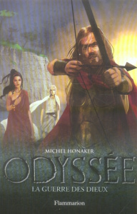 Odyssée Tome 4 : La guerre des dieux - Honaker Michel