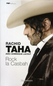 Rock la Casbah - Taha Rachid ; Lacout Dominique