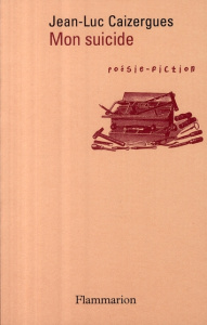 Mon suicide - Caizergues Jean-Luc
