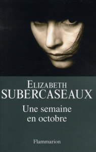 Une semaine en octobre - Subercaseaux Elizabeth ; Plantagenet Anne