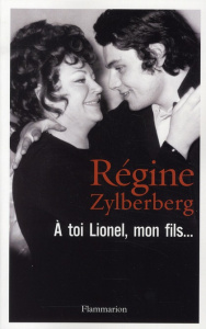 A toi Lionel, mon fils... - Zylberberg Régine