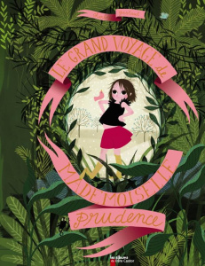 Le grand voyage de mademoiselle Prudence - Gastaut Charlotte