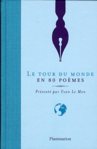 Le Tour du monde en 80 poèmes - Le Men Yvon