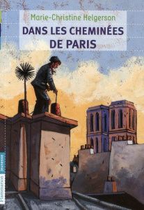 Dans les cheminées de Paris - Helgerson Marie-Christine ; Beaujard Yves