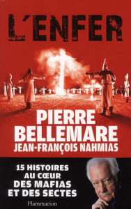 L'enfer - Bellemare Pierre ; Nahmias Jean-François