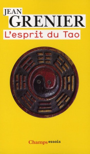 L'esprit du Tao - Grenier Jean