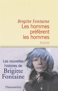 Les hommes préfèrent les hommes - Fontaine Brigitte